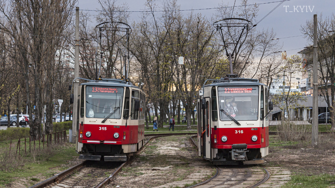კიევი, Tatra T6A5 № 315; კიევი, Tatra T6A5 № 316